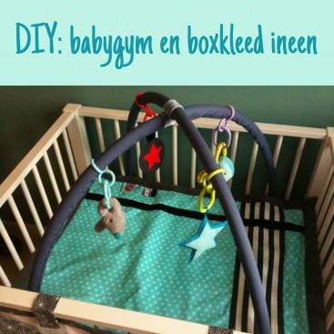 Een babygym of boxkleed maken (of pimpen)