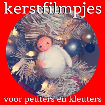 Kerstfilmpjes voor peuters en kleuters