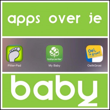 Handige apps over de ontwikkeling van je baby voor iPhone en Android