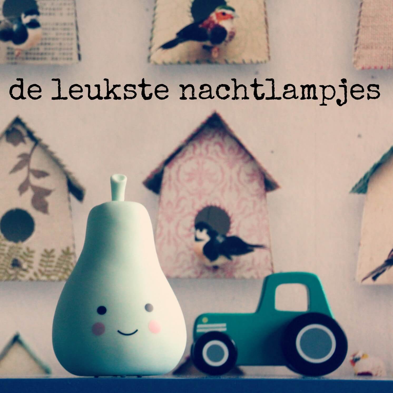 De leukste nachtlampjes voor de kinderkamer en babykamer