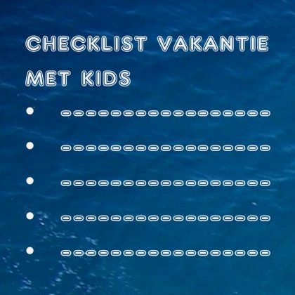 Checklist vakantie met kids: wat moet je meenemen voor de hele familie