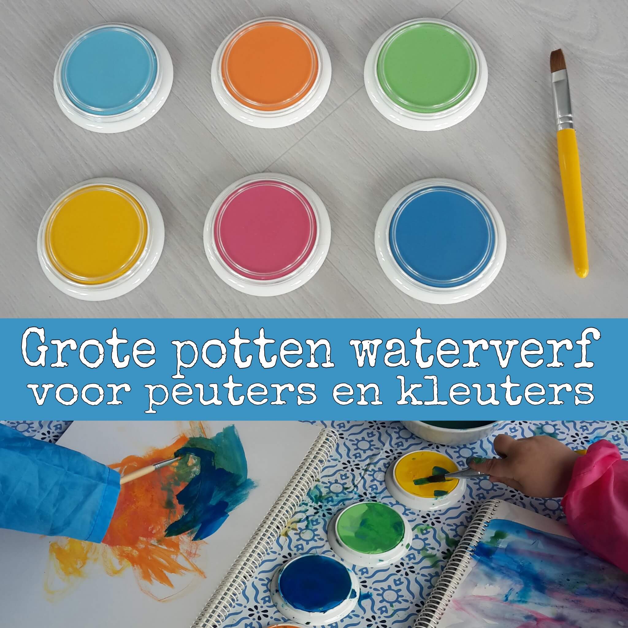 slikken Distributie domesticeren Grote potten waterverf voor peuters en kleuters - Leuk met kids Leuk met  kids