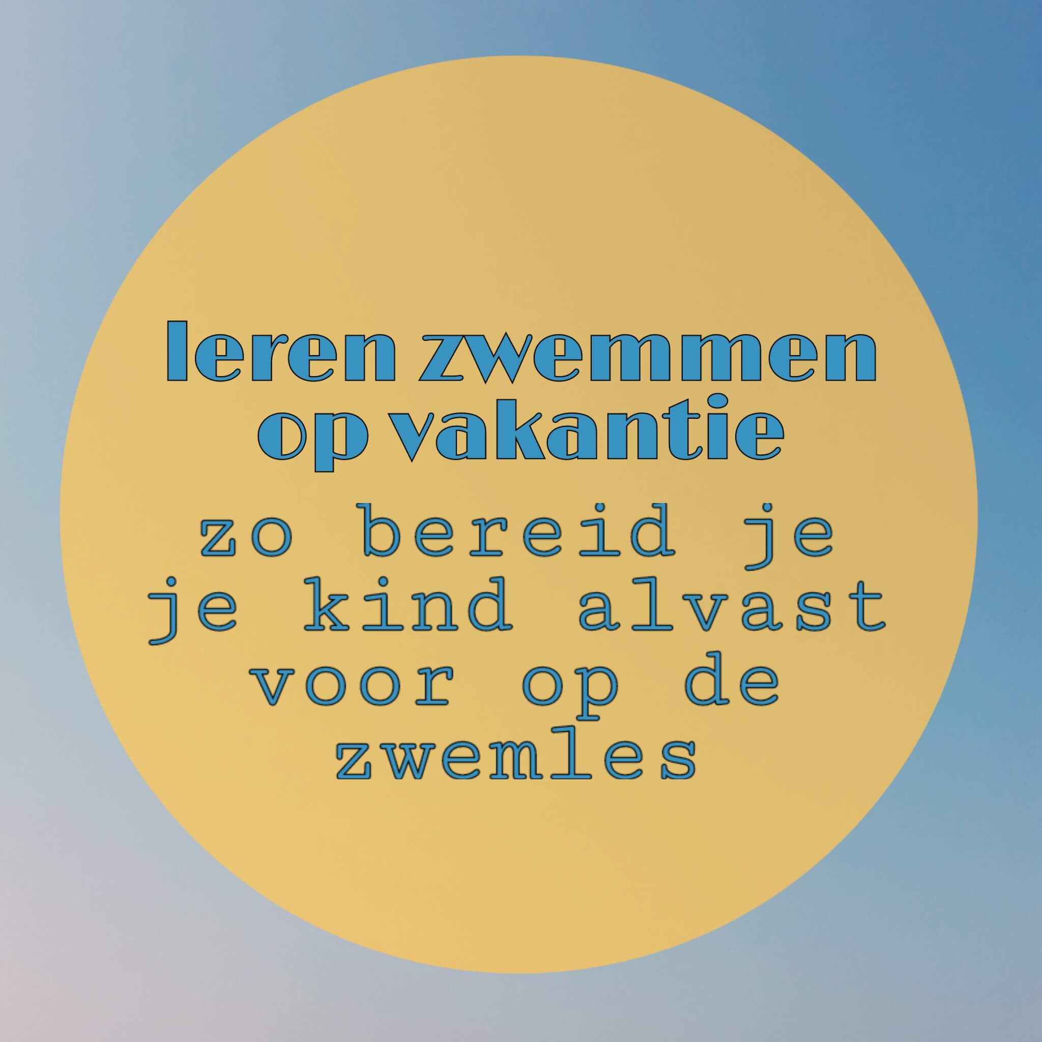 Leren zwemmen op vakantie: zo bereid je je kind alvast voor op de zwemles. Tijdens de vakantie kan je kind alvast een beetje oefenen met zwemmen, een leuke en leerzame oefening voordat het met zwemles begint. Dat hoeft natuurlijk niet op vakantie, het kan ook gewoon in het zwembad in de buurt.