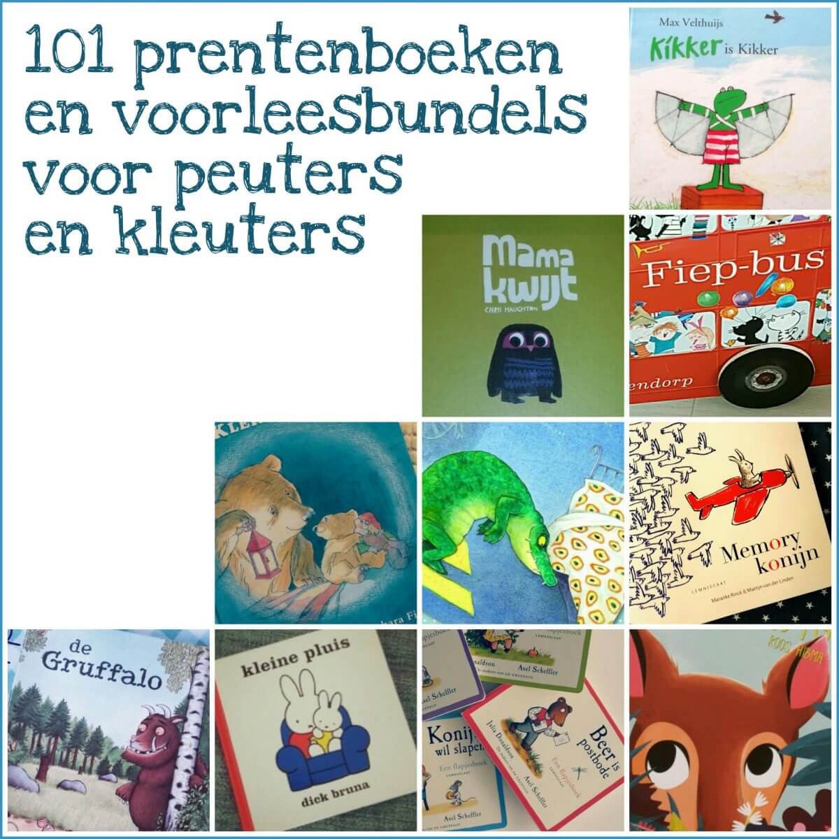 101 boeken voor peuters en kleuters prentenboeken en voorleesbundels Leuk met kids