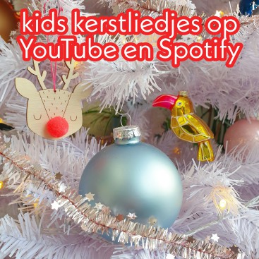 Kerstliedjes YouTube en Spotify: voor peuter, kleuter en grotere kinderen