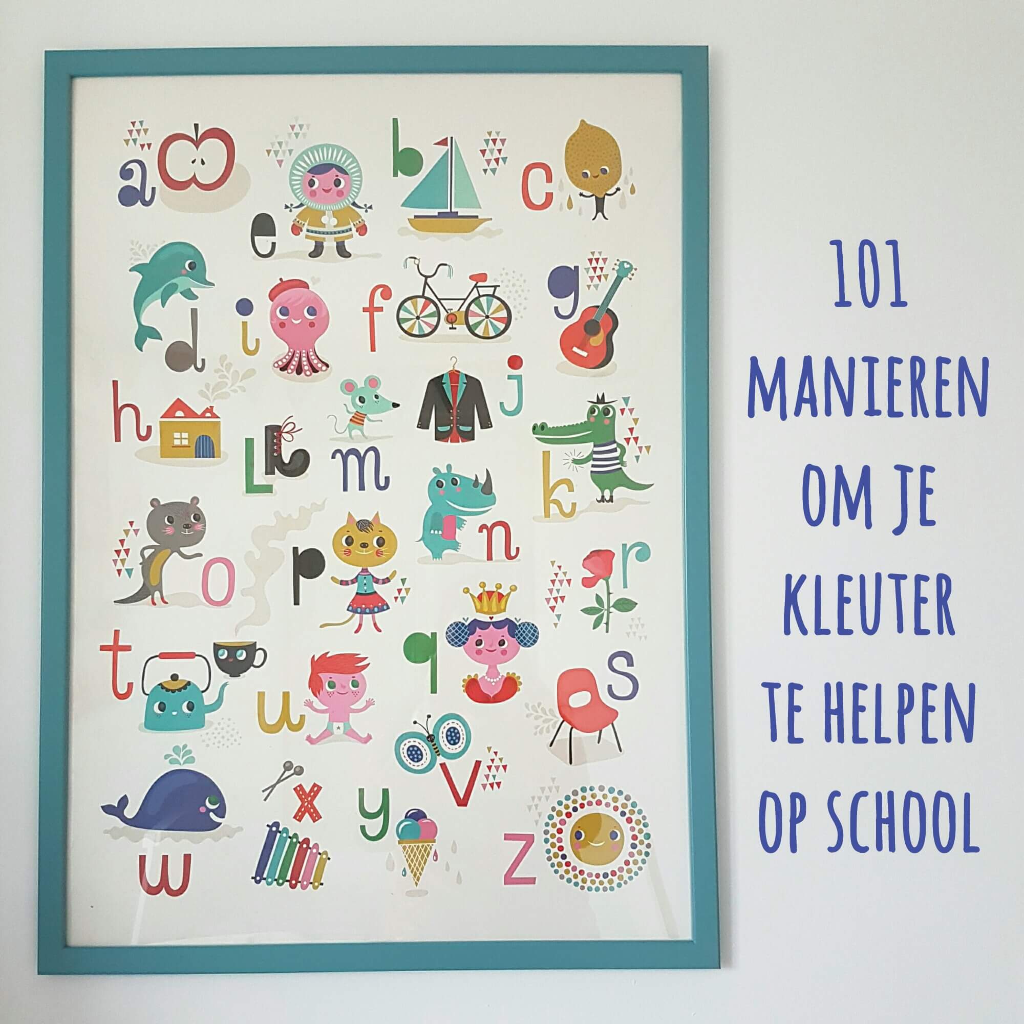 101 manieren om je kleuter te helpen op school