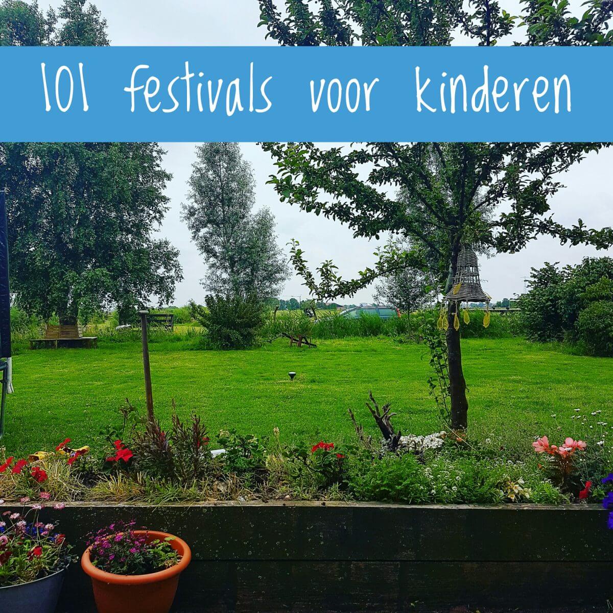 101 leuke festivals en markten voor met kinderen 101 leuke festivals en markten voor met kinderen