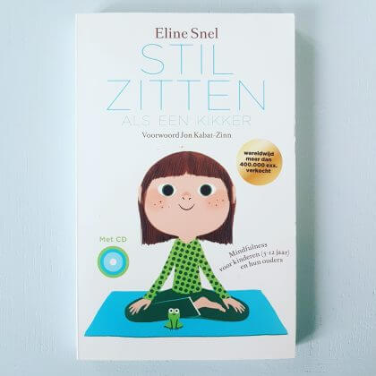 Yoga en meditatie voor kids: de leukste boeken, websites en youtube filmpjes voor kinderen / stilzitten als een kikker