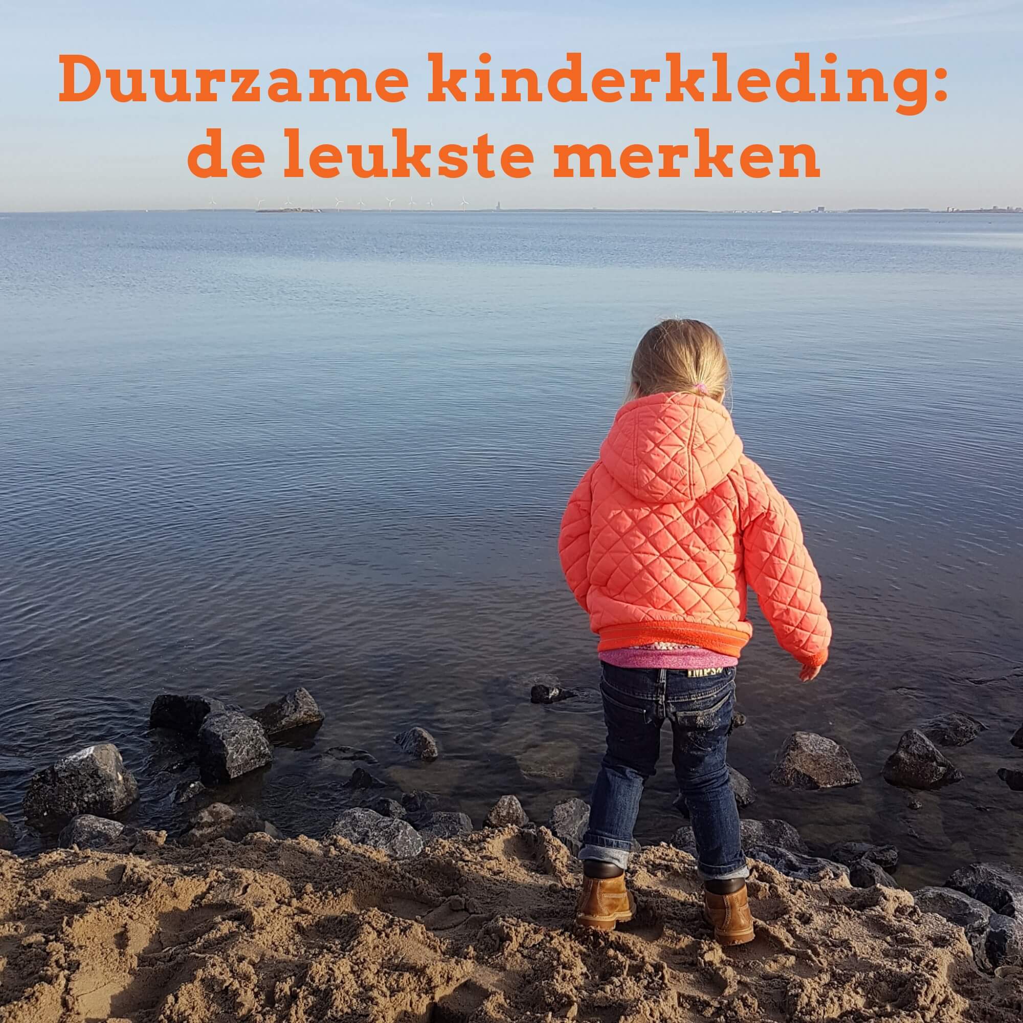 actrice Schat Inefficiënt Duurzame kinderkleding: goedkope en duurdere eco merken Leuk met kids