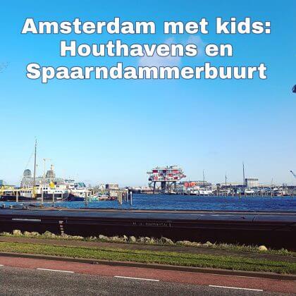 Amsterdam met kids, Houthavens en Spaarndammerbuurt: musea, speeltuinen, parken, zwemplekken, actieve uitjes, kinderboerderijen, winkels, restaurants en nog veel meer