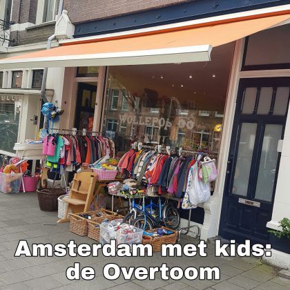 Amsterdam met kids, de Overtoom: musea, speeltuinen, parken, zwemplekken, actieve uitjes, kinderboerderijen, winkels, restaurants en nog veel meer