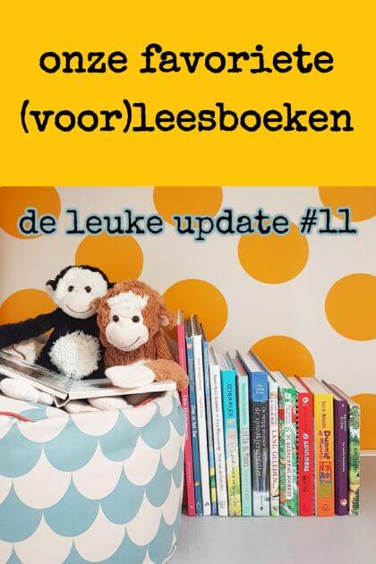De Leuke Update #11 | onze favoriete (voor)leesboeken & kids uitagenda