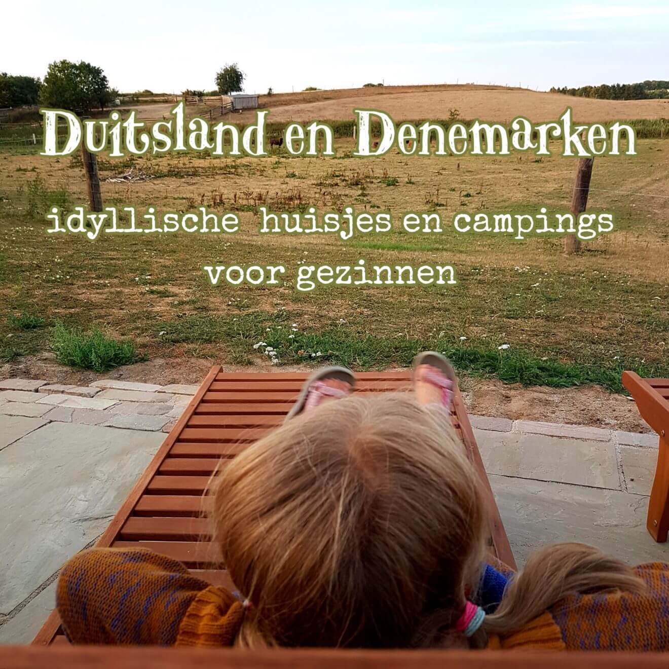 101 idyllische kindvriendelijke campings en vakantiehuisjes in Duitsland en Denemarken