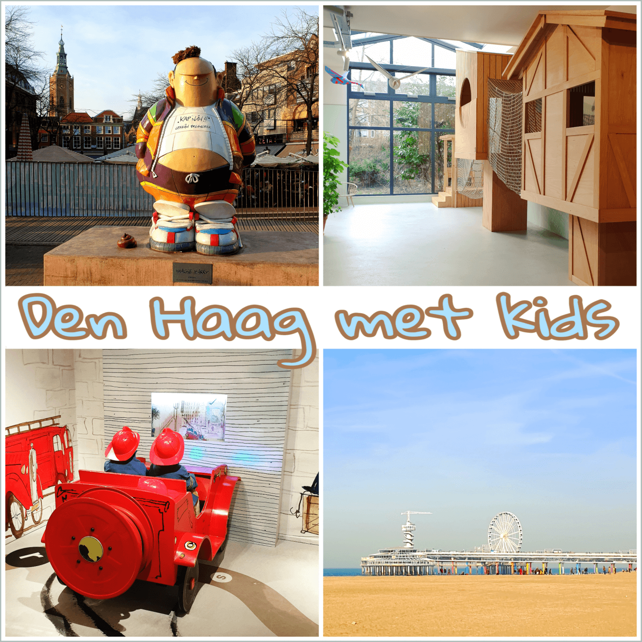 Den Haag met kids: uitjes, musea, speeltuinen, zwemplekken, kinderboerderijen, winkels, restaurants en meer