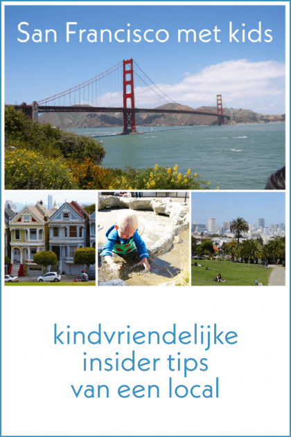 San Francisco met kids: kindvriendelijke tips van een local