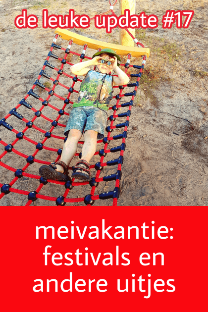 De Leuke Update #17 | Meivakantie en Koningsdag: kids uitjes en andere tips