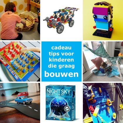 Binnen Aan wees stil Cadeau ideeën voor kinderen die graag bouwen - Leuk met kids Leuk met kids