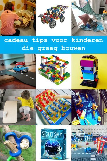 Cadeau ideeën voor kinderen die graag bouwen