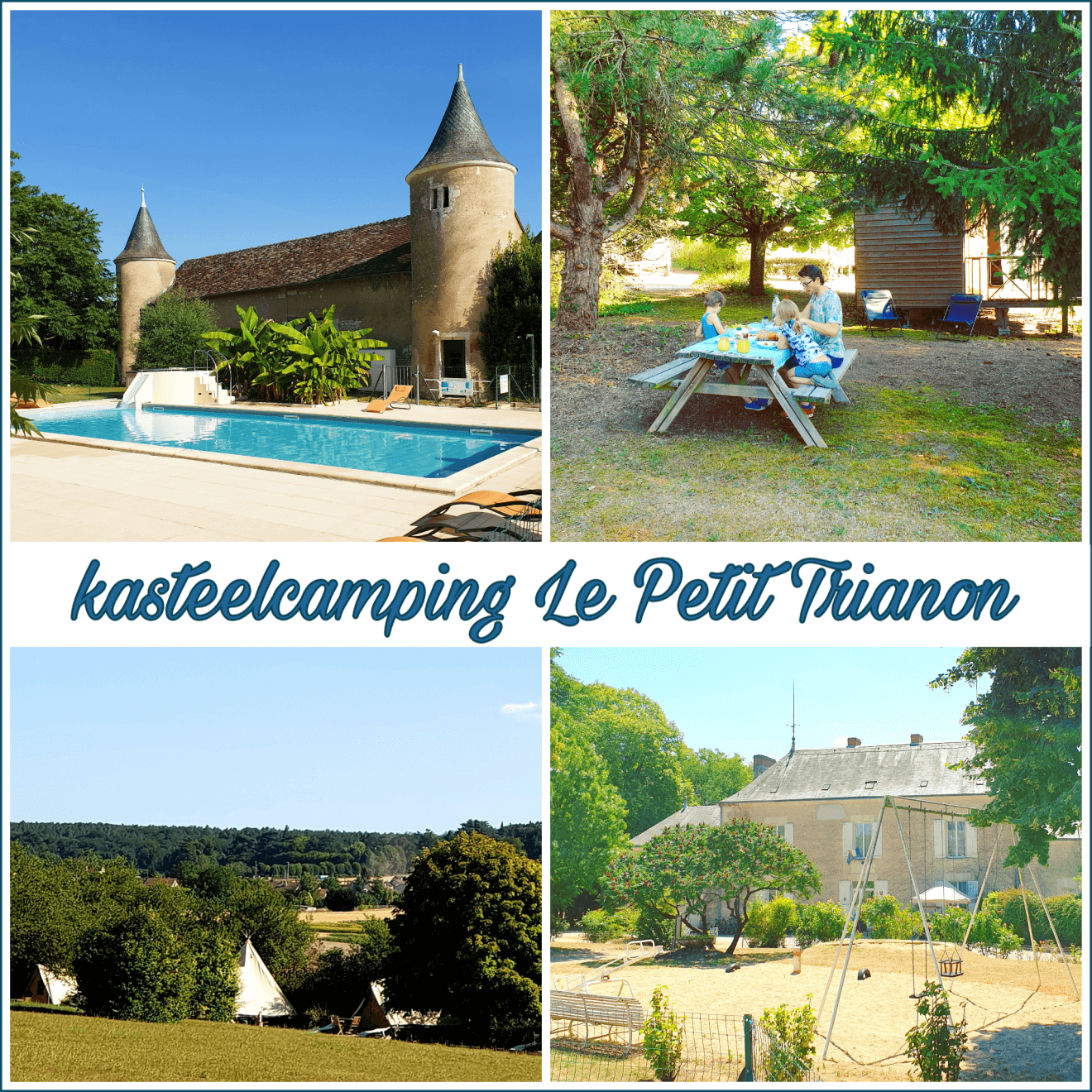 Camping tip Frankrijk: kasteelcamping Le Petit Trianon de Saint Ustre