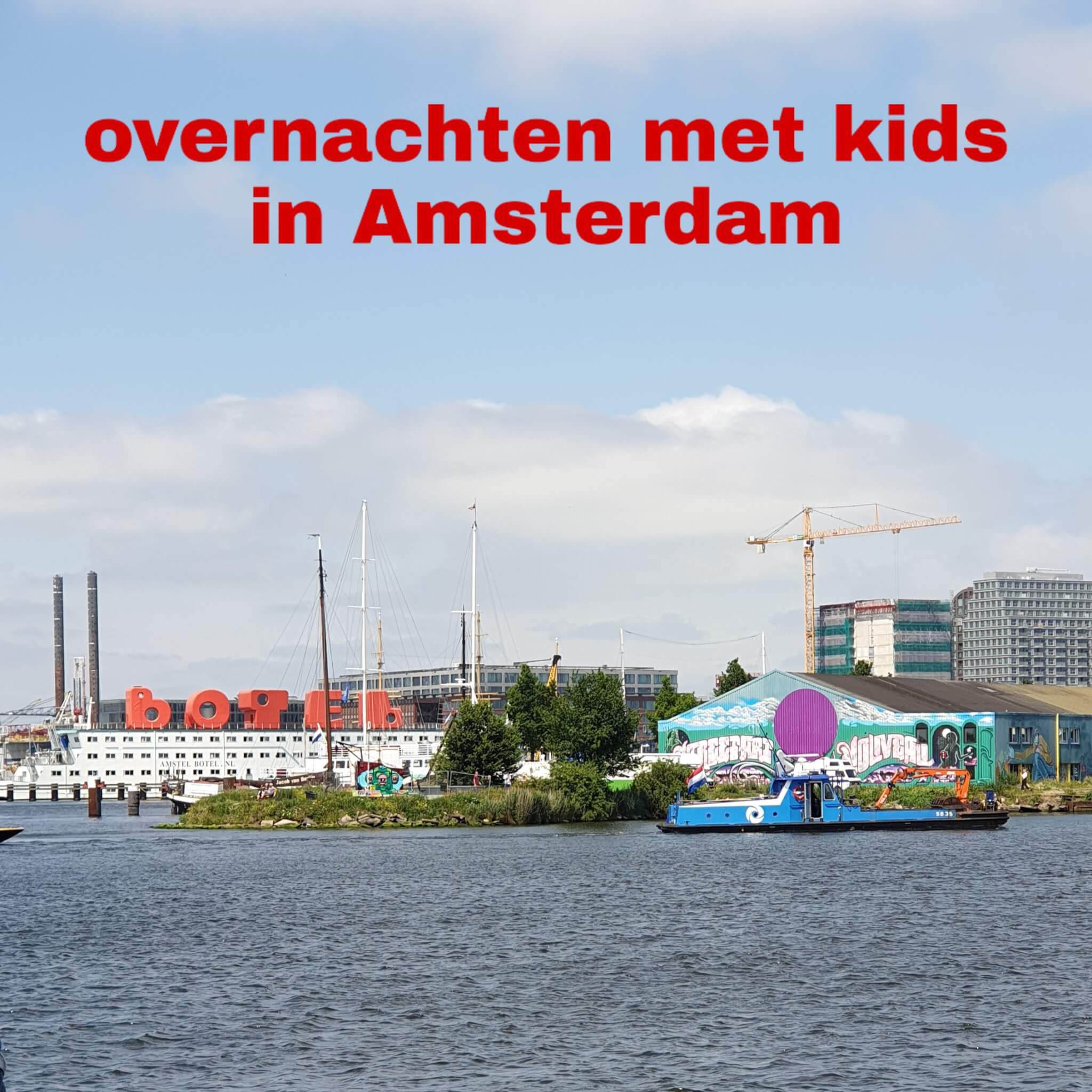 Overnachten in Amsterdam met kinderen: hotels en appartementen