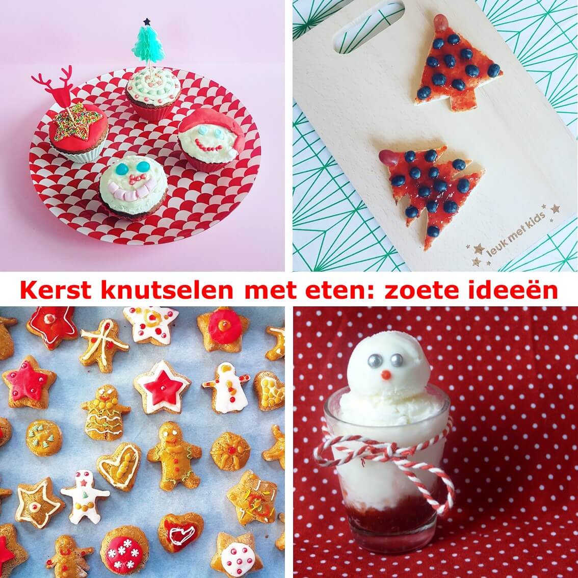 Goede Kerst knutselen met eten: zoete recepten en ideeën - Leuk met kids DV-56