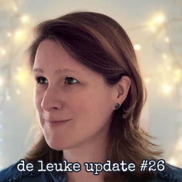 De Leuke Update #26 | nieuwtjes, musthaves en hotspots voor kids