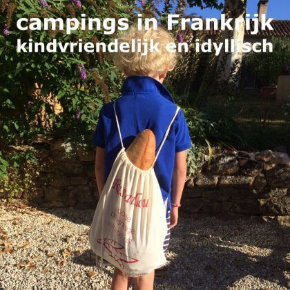 Kamperen met kinderen: idyllische kindvriendelijke campings in Frankrijk. Met speeltuin en bij voorkeur ook met zwembad, meer of rivier, maar niet te massaal.