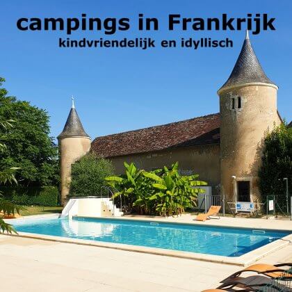 Kamperen met kinderen: idyllische kindvriendelijke campings in Frankrijk. Met speeltuin en bij voorkeur ook met zwembad, meer of rivier, maar niet te massaal. Dit is Le Petit Trianon de Saint-Ustre in Ingrandes sur Vienne, tussen Tours en Poitiers, in het departement Vienne. 