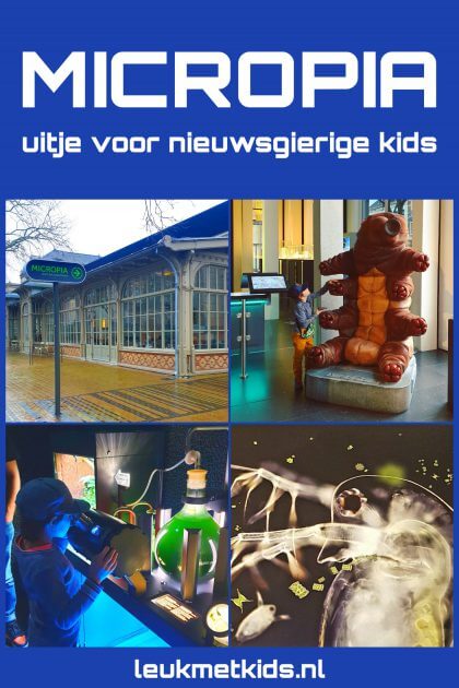 Micropia museum: leuk uitje voor nieuwsgierige kinderen in Amsterdam. Museum Micropia is echt zo’n uitje voor nieuwsgierige kinderen, naast dierentuin Artis in Amsterdam. Een wereld vol fascinerende microscopen en de microben die je daarmee ziet.