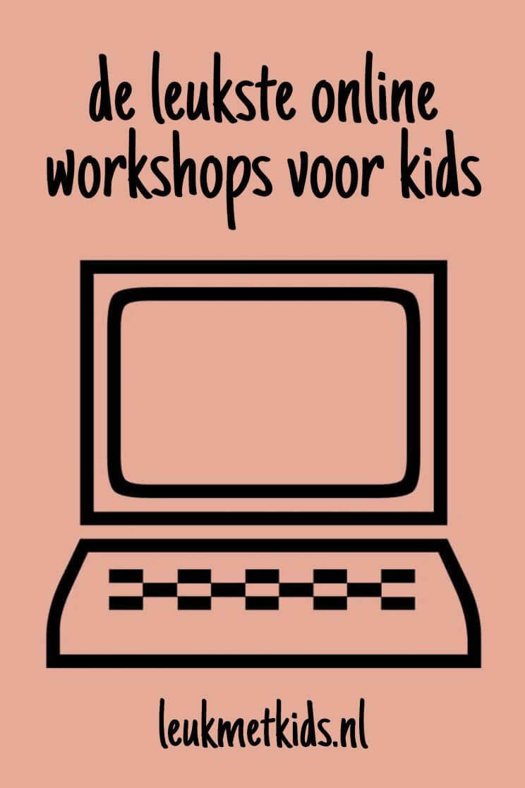 Online cursus voor kinderen: de leukste Corona workshops en activiteiten