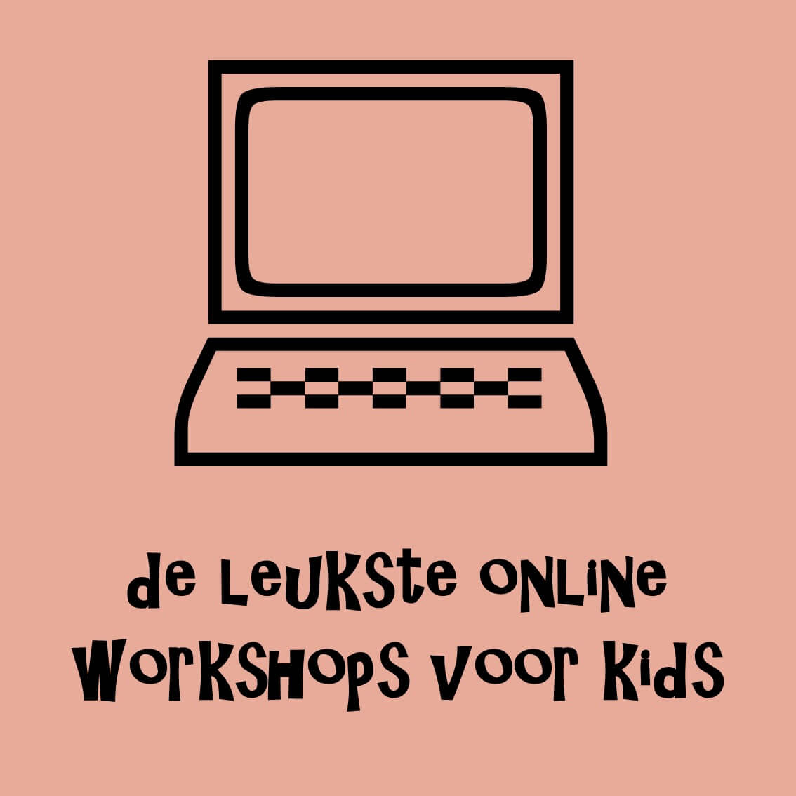 Online cursus voor kinderen: de leukste Corona workshops en activiteiten