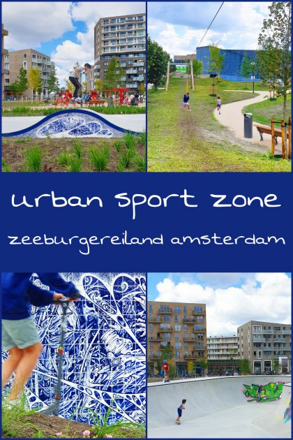 Urban Sport Zone Amsterdam: skatebaan en speeltuin Zeeburgereiland