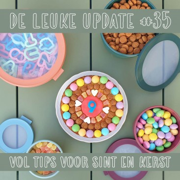 De Leuke Update #35 | nieuwtjes, ideeën, musthaves en uitjes voor kids, vol tips voor Sinterklaas en kerst