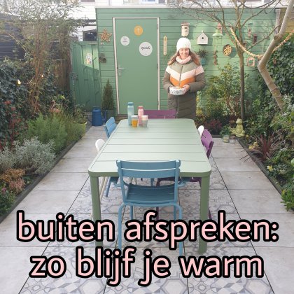 Buiten afspreken met vrienden: zo blijf je warm bij wandelen en in de tuin