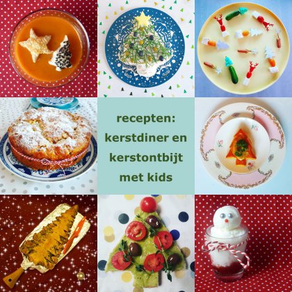 Recepten voor kerstdiner en kerstontbijt met kinderen thuis en op school
