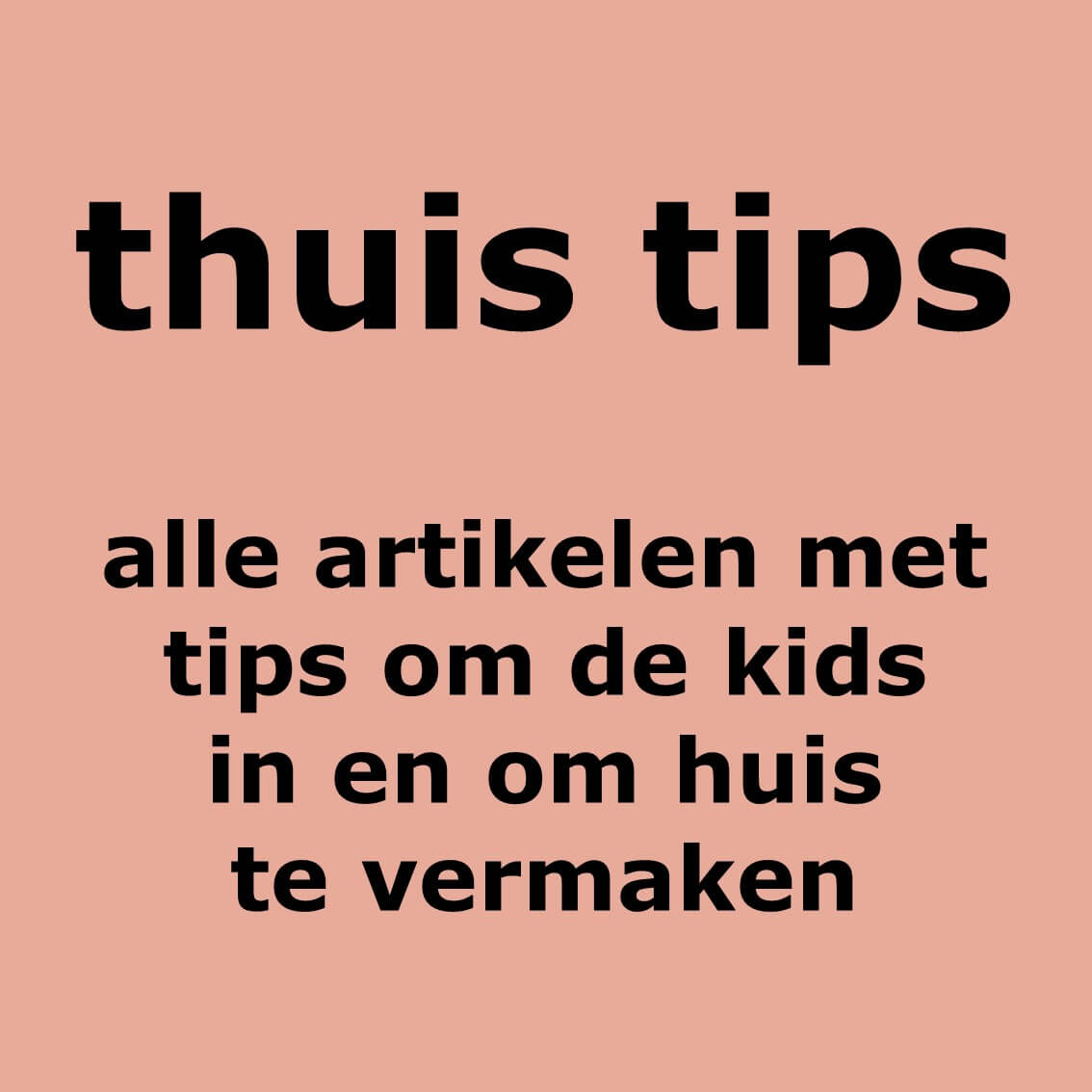 thuis tips