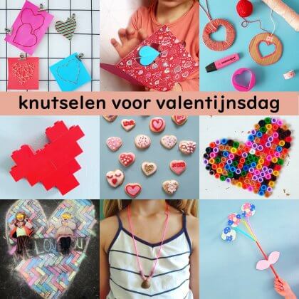 Knutselen voor Valentijnsdag de leukste ideeën met kinderen