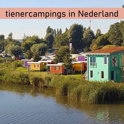 101 camping tips voor tieners in Nederland, die ook leuk zijn voor ouders. Dit is camping Zeeburg in Amsterdam.