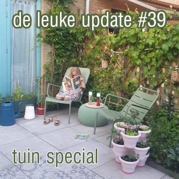 De Leuke Update #39 | online magazine met kids ideeën, musthaves en uitjes | tuin special. Dit keer heel veel tuin tips voor gezinnen met kids, maar ook weer allerlei andere nieuwtjes, ideeën, musthaves en uitjes voor kids.