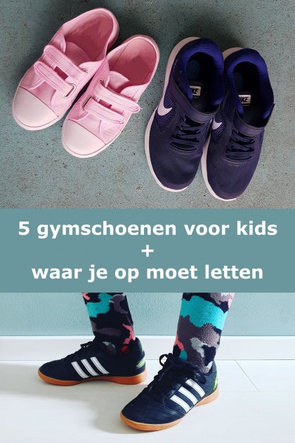 Onbekwaamheid binnen credit 5 gymschoenen voor kinderen + waar je op moet letten bij aanschaf Leuk met  kids