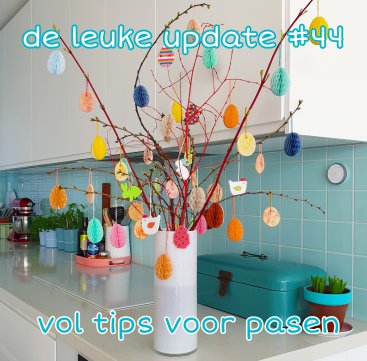 De Leuke Update #44 | kids nieuws, musthaves, uitjes | tips voor Pasen. Het zonnetje schijnt, de vogels fluiten, wat voelt het af en toe als heerlijke als lente buiten. Binnen wordt het ondertussen tijd voor de gezelligheid van Pasen. Daarom vind je in deze update leuke tips voor Pasen en de lente. Ideeën om te knutselen, gezellige ideeën voor in huis en lekker eten. En natuurlijk ook weer allerlei ander nieuws, ideeën, musthaves en uitjes voor kids.