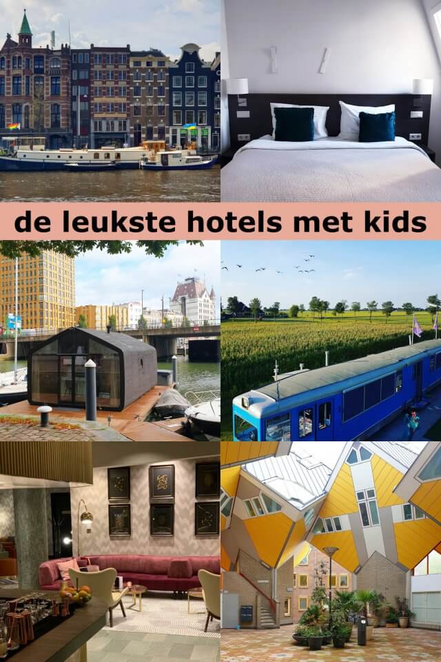 Kindvriendelijke hotels in Nederland: overnachten met kinderen en tieners. Hoe fijn is het om een weekendje weg te gaan met de kinderen. Naar een stad, of juist naar zee of het bos. Daarom verzamel ik leuke kindvriendelijke hotels in Nederland, fijne plekken om te overnachten met kinderen en tieners.