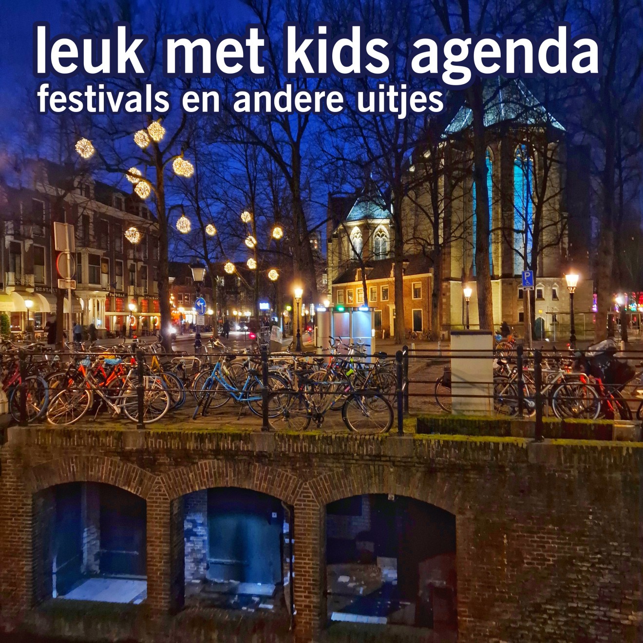 Leuk met kids agenda: festivals en andere uitjes voor kinderen. Veel festivals en markten zijn hartstikke leuk om met de kinderen heen te gaan. Lekker met een hapje en drankje buiten in de lente en zomer met een zonnetje. Met een warm drankje binnen of buiten in de herfst en winter. Ik maakte dan ook een agenda met de leukste festivals en uitjes voor kinderen, gedurende het hele jaar.