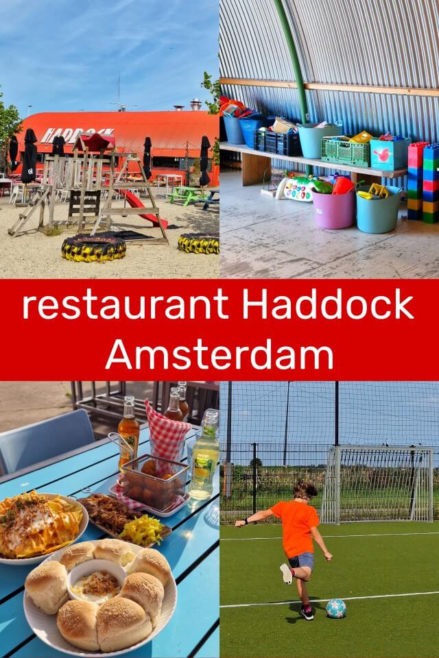 Restaurant Haddock Amsterdam: speeltuin, speelhoek, voetbalveld. Restaurant Haddock in Amsterdam is een heerlijke plek om met de kinderen te gaan eten. Kinderen spelen er in de speeltuin buiten of in de speelhoek binnen. Tieners voetballen er op het voetbalveld voor de deur. Tijd voor een review!